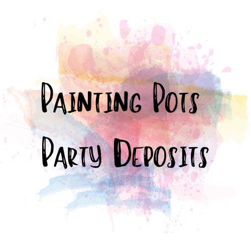Party Deposits Painting Pots Knaresborough